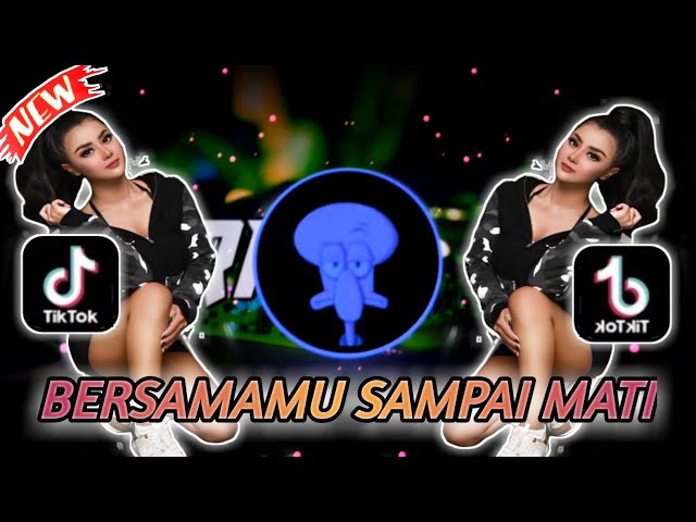 DJ BERSAMAMU SAMPAI MATI YANG DICARI CARI class=