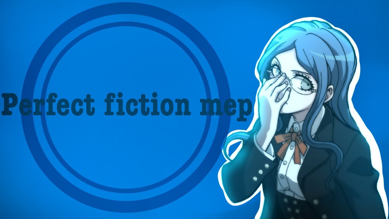 perfect fiction mep! | Not gacha, its an editing mep | Read desc | 5/24