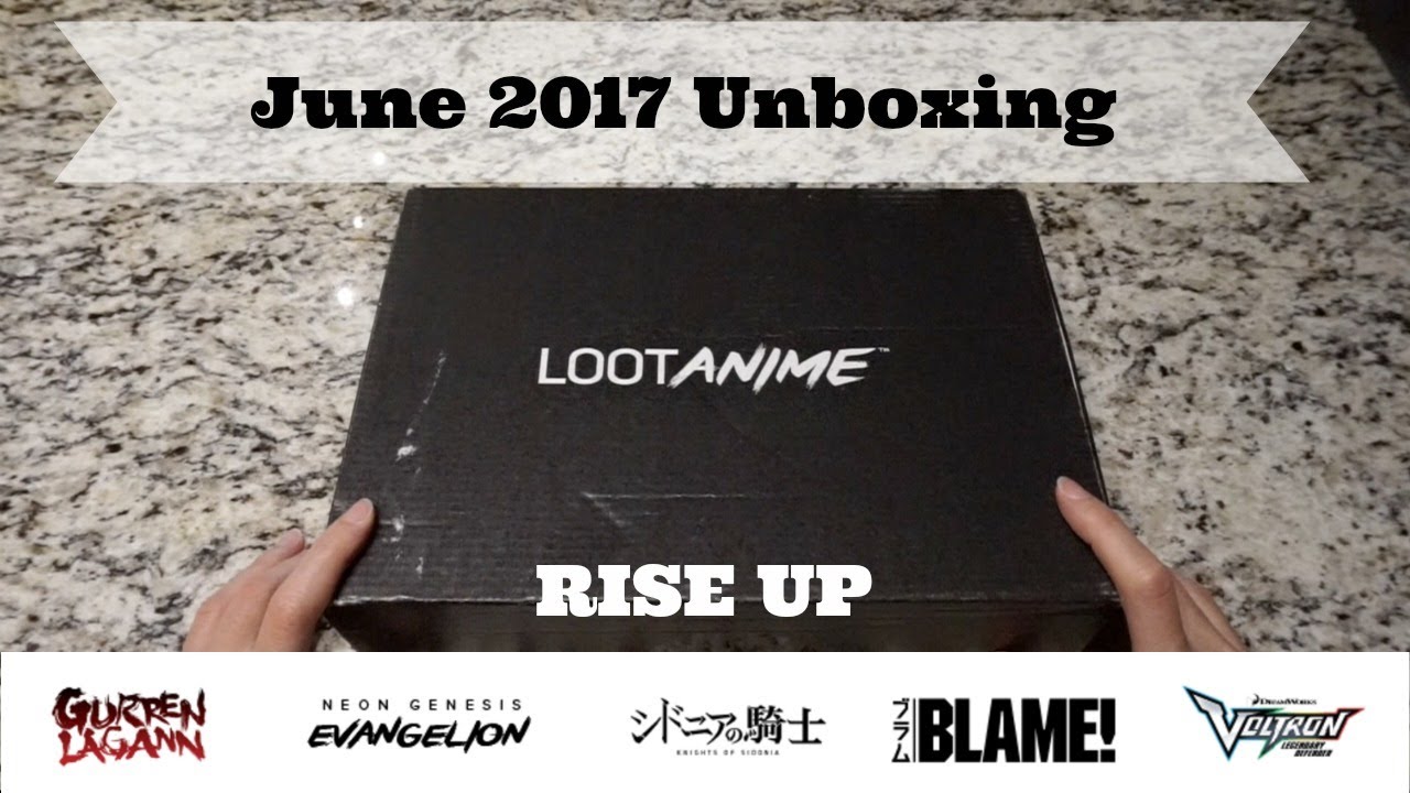 LOOT ANIME June 2017 - Rise Up
