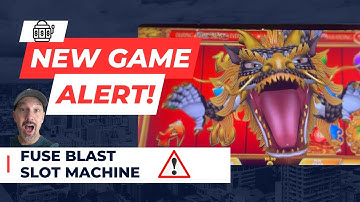 New Game Alert!  FUSE BLAST slot machine