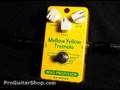 Mad professor mellow yellow tremolo pedal