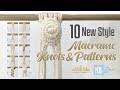 MACRAME | 10 NEW Patterns and Knots Tutorial