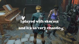 i played with skermz and it was very chaotic