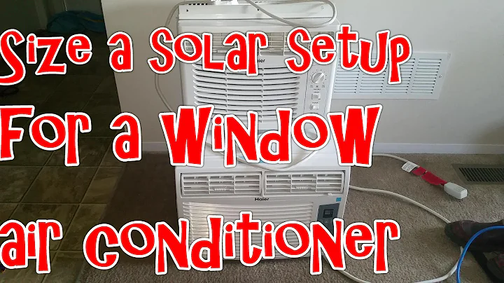 Size a Solar setup for a window air conditioner - DayDayNews