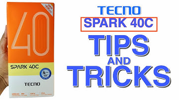 TECNO SPARK 40C TIPS AND TRICKS 2025