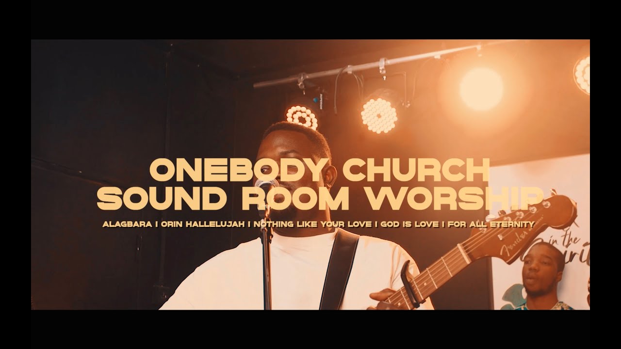 ONEBODY CHURCH SOUND ROOM FILL IN SESSIONS SEMI ACOUSTIC SESSION onebody-church-sound-room-fill-in-sessions-semi-acoustic-session