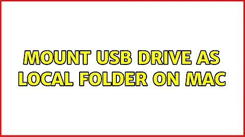 Mount USB drive as local folder on Mac