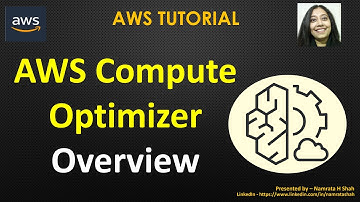 AWS Tutorial - AWS Compute Optimizer - Overview