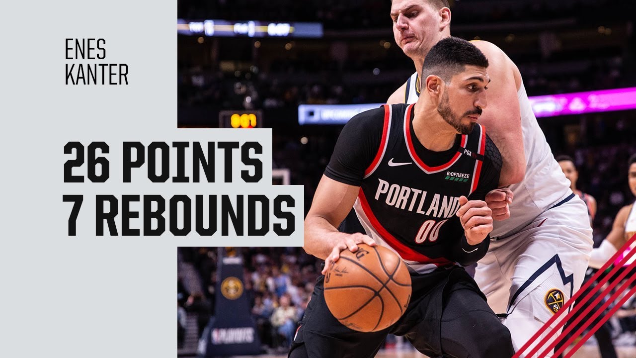 Portland Trail Blazers - Denver Nuggets: What to do with Enes Kanter?