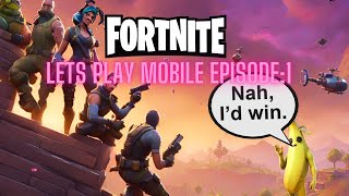 Fortnite mobile Lets Play! Episode:1