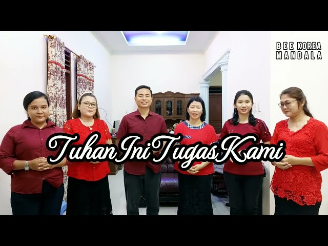 TUHAN INI TUGAS KAMI - BEE Korea Mandala Medan - Vocal Group Lagu Rohani Pelayanan u0026 Pemuridan class=