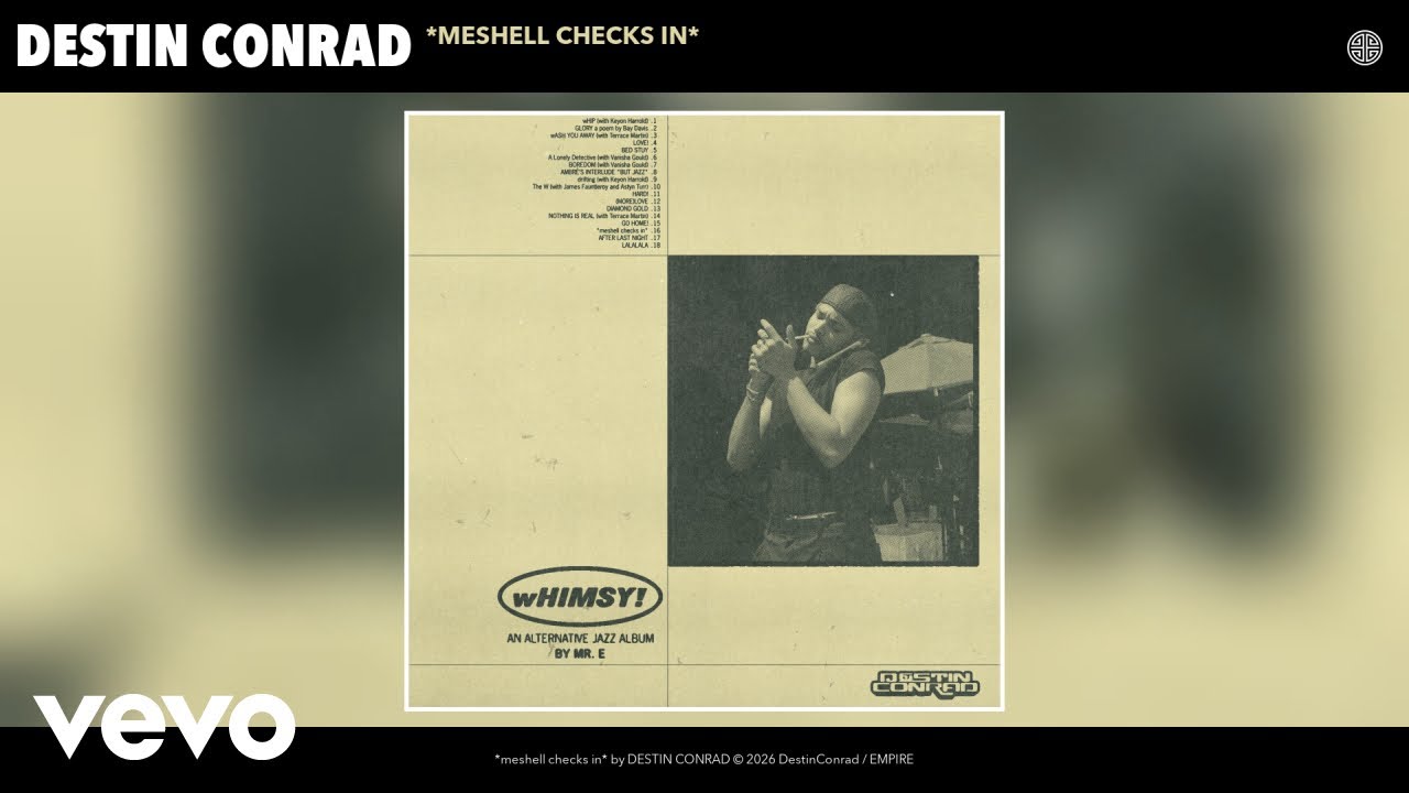 DESTIN CONRAD - *meshell checks in* (Official Audio) adlı videoyu YouTube'da izle DESTIN CONRAD - *meshell checks in* (Official Audio) adlı videoyu YouTube'da izle