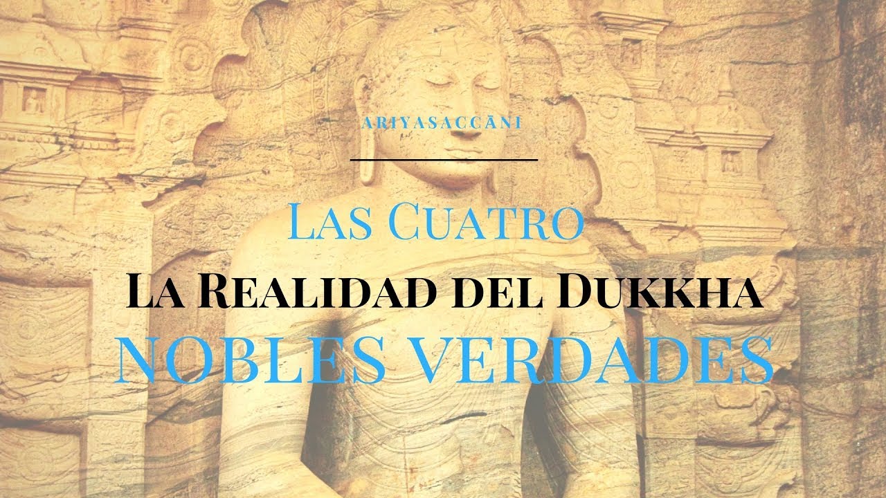 La Noble Verdad del Sufrimiento YouTube