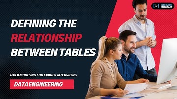 Defining the relationship between tables | Data Modeling for FAANG+ Interviews