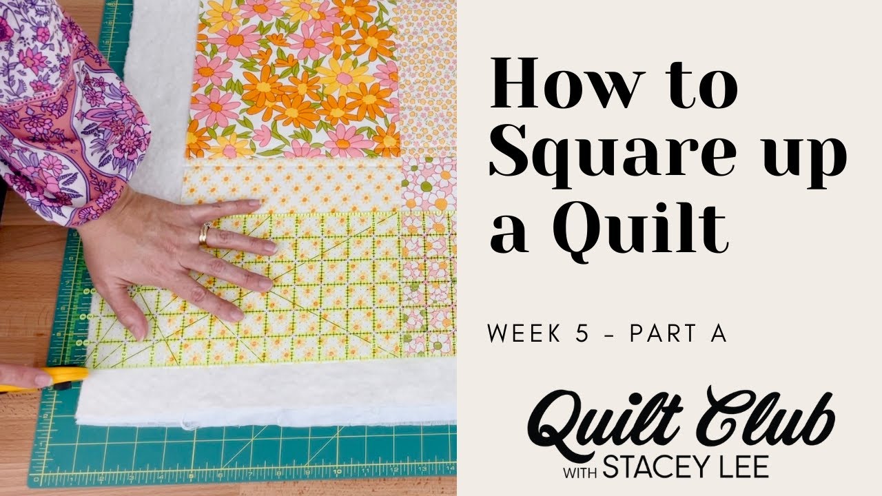 Squaring Up Your Quilt How to Square a Quilt Quilting for Beginners Learn to Quilt YouTube