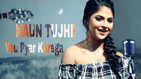 Kaun Tujhe You Pyar Karega || Female Version Video_Song || Romantic SRS