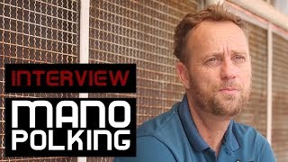 Interview: Mano Polking