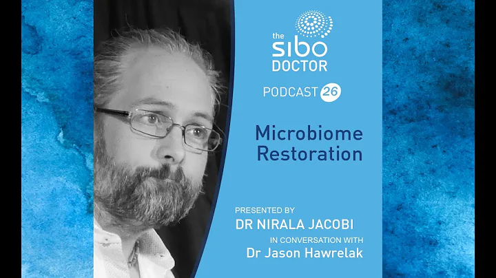 Microbiome Restoration with Dr Jason Hawrelak PhD ND