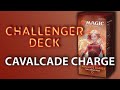 MTG Challenger Deck 2020: Cavalcade Charge - обзор челленджер деки