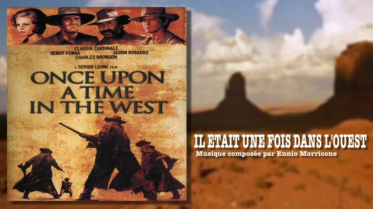 ENNIO MORRICONE - Il était une fois dans l'ouest (Thème) - YouTube