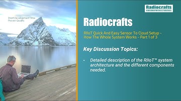 RIIoT Quick And Easy Sensor To Cloud Setup - How The Whole System Works - Part 1 of 3