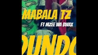 Mabala Tz ft Mzee Wa Bwax_DUNDO (official_Audio)