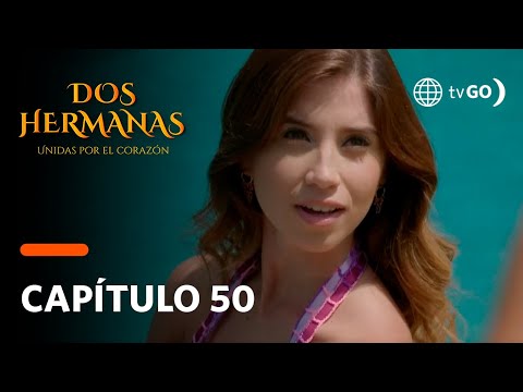 Dos Hermanas: Bianca le declaró la guerra a Fiorella (Capítulo 50)