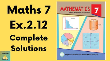 Ex.2.12 Maths 7 New Book | class 7 Math New Book Exercise 2.12 | Grade 7 Math Ex. 2.12