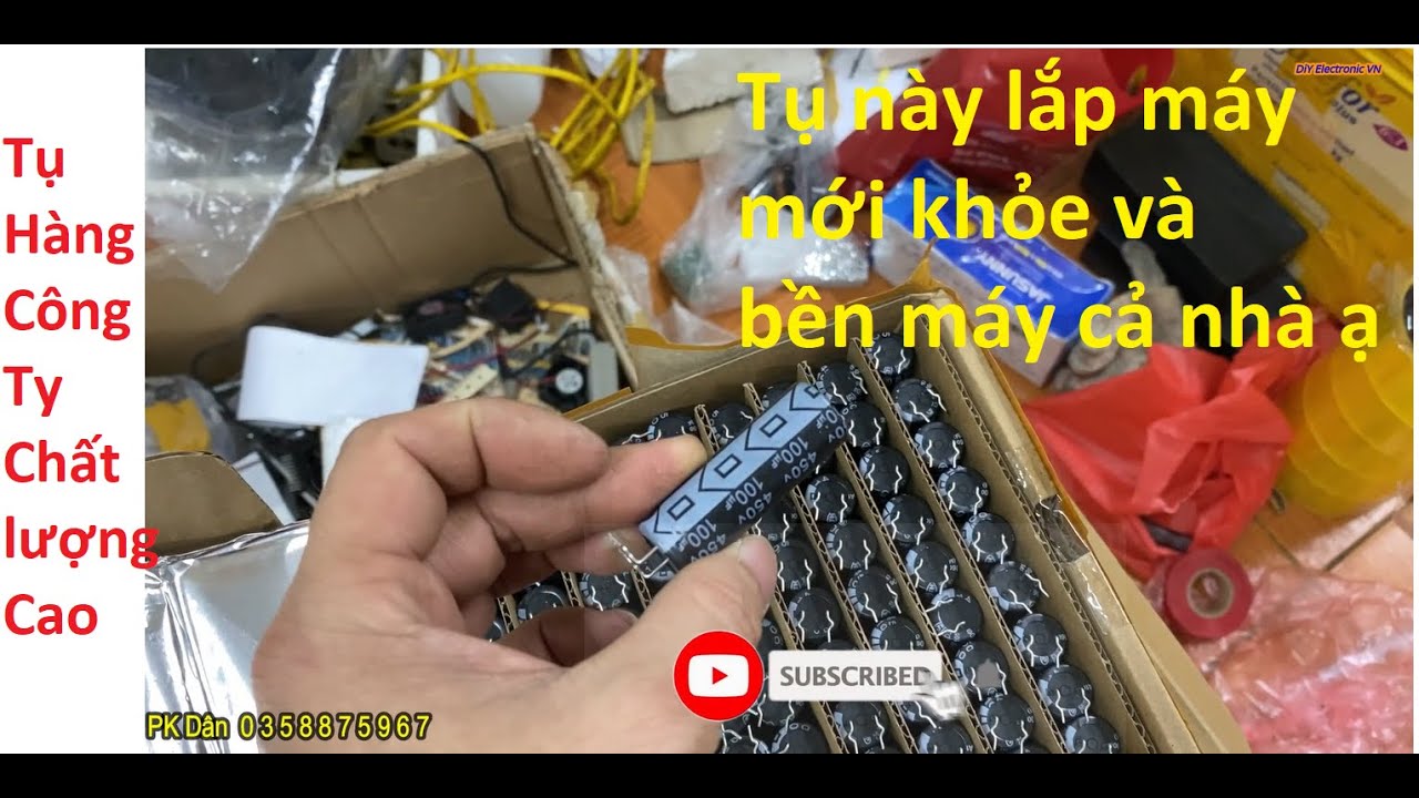 Linh Kiện điện tử ngon Như Này thì Con máy Làm Ra mới ngon và bền được - Linh kiện tốt nhất việt nam