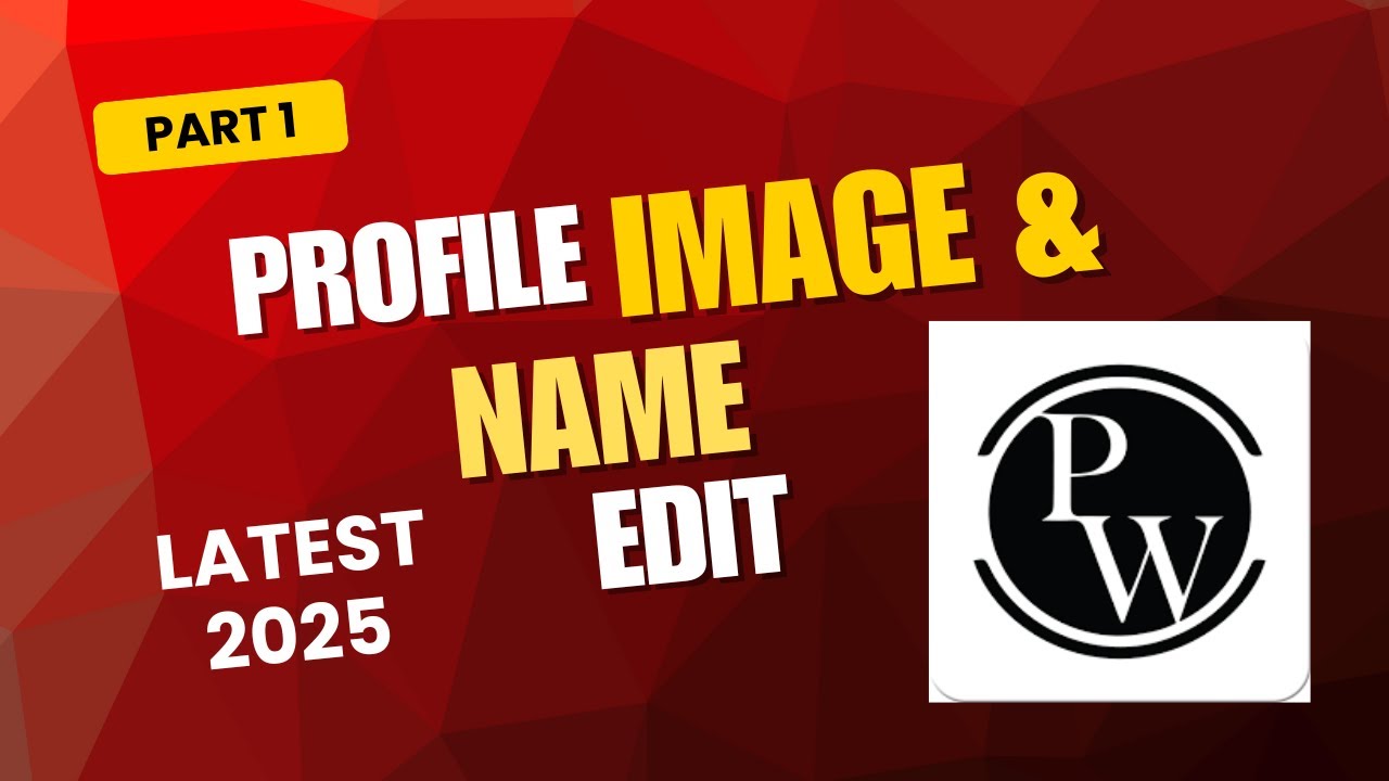 Fix Profile Image & Name Editing Issue | PW App Problem Solved