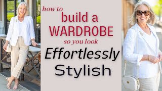 7 Tips for Building a Wardrobe to Look Effortlessly Stylish