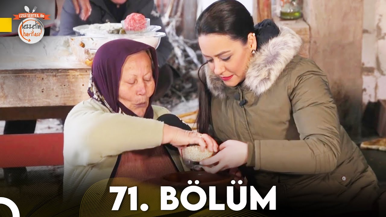 Ezgi Sertel ile Lezzetin Haritası 71. Bölüm | Amasya (Merzifon)