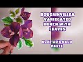 BOUGAINVILLEA FLOWER BUNCH (VARIEGATED WITH LEAVES) MADE WITH MACO PASTE Vlog 35 by Marckevinstyle