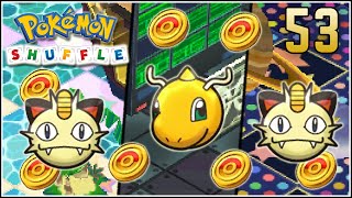 Pokémon Shuffle S Rank 53 - CONSEGUIR MILES DE MONEDAS CON MEOWTH