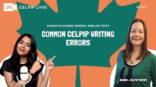 CELPIP LIVE! - Common CELPIP Writing Errors S2 EP 22