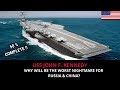 WHY USS JOHN F. KENNEDY WILL BE THE WORST NIGHTMARE FOR RUSSIA & CHINA?