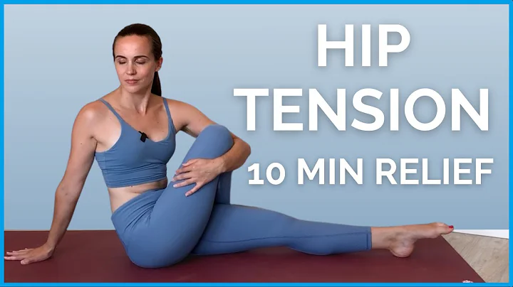 10 minute Yoga for HIP TENSION Relief - All the best stretches!