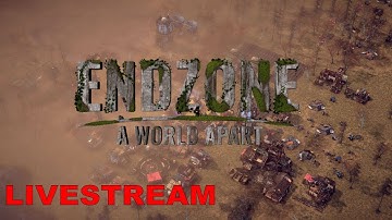 EndZone A World Apart Live Stream Early Access -  Gentlymad Studios