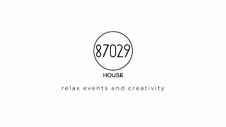 87029 HOUSE - Relax Events and Creativity