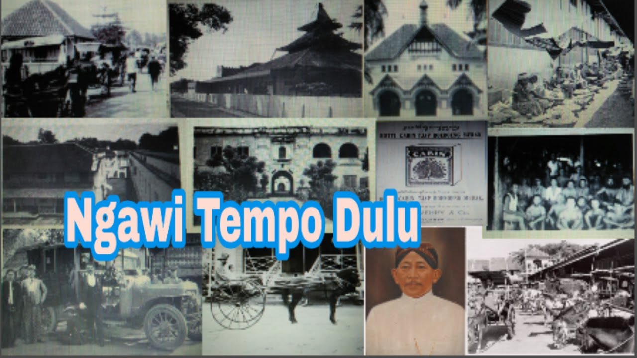 NGAWI - Ngawi Tempo Doeloe | Calon Guru