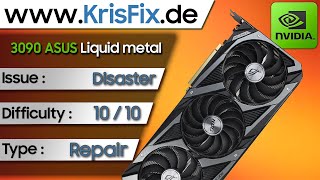 RTX 3090 ASUS - Liquid Metal DISASTER | Repair #krisfixgermany #gpurepair