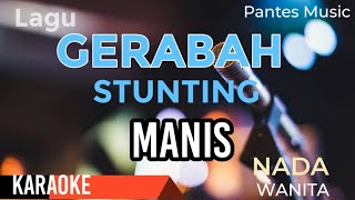 LAGU GERABAH STUNTING MANIS KARAOKE (GSM)