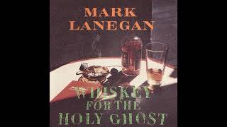 Mark Lanegan -- Riding the Nightingale