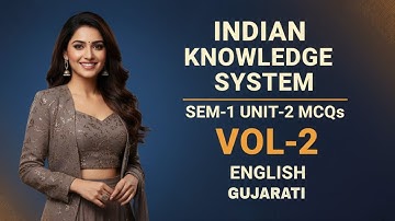 Indian Knowledge System (IKS) Sem-1 Unit-2 | MCQs Vol-2 | B.Com Exam Prep | English & Gujarati