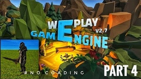 Make 3D High Graphic Games On Mobile [Part 4]  || WEPLAY GAME ENGINE ||