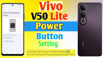 How To Vivo V50 Lite Power Off Button Setting✅Vivo V50 Lite Power Off Launch Google Assistant / 2025