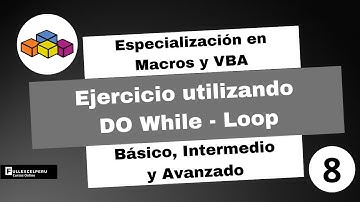 Macros y VBA - Ejercicio utilizando DO WHILE - LOOP
