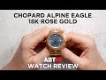 Chopard Alpine Eagle 18k Rose Gold Watch Review | aBlogtoWatch