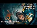 Projet Dernière Chance - Bande-annonce HD 🎬