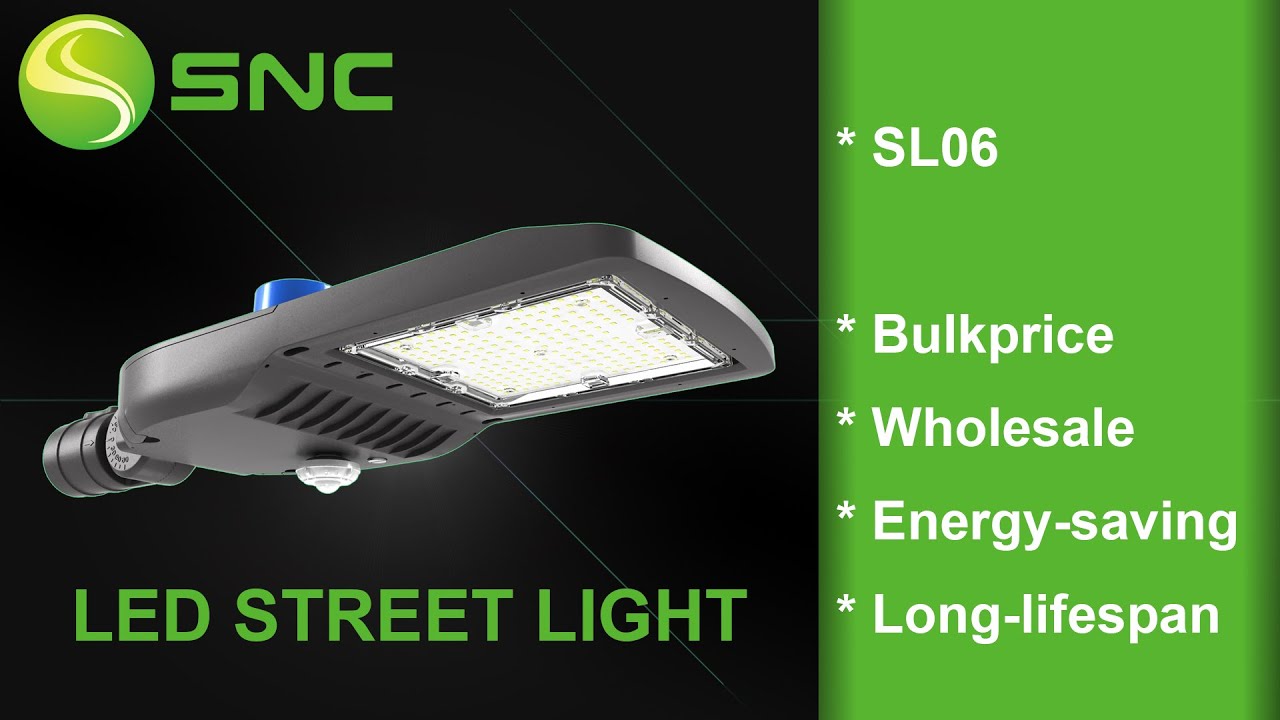 Snt Led Introduction of SNC LED Street Light *SL06 - YouTube